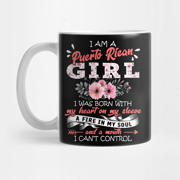 Puerto Rican Girl I Was Born With My Heart on My Sleeve Floral Puerto Rico Flowers Graphic by Kens Shop